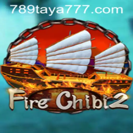 FireChibi2: A Captivating Journey into the World of 789TAYA.COM