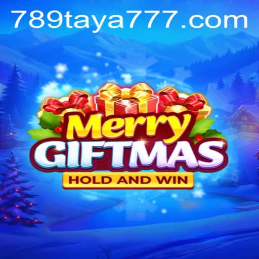 Discover the Exciting World of MerryGiftmas with 789TAYA.COM