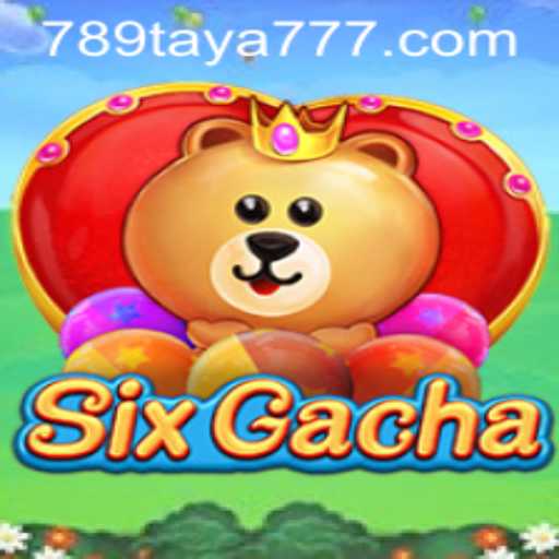 Discovering the Excitement of SixGacha: A Comprehensive Guide